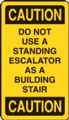 4" x 7" Quick Shipping Escalator Signage