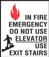 6” x 7” Quick Shipping  In Case of Fire Elevator Signage