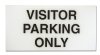 10" x 5" Visitor Parking Only Signage