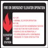 6" x 6" Quick Shipping Elevator Fire & Emergency Signage